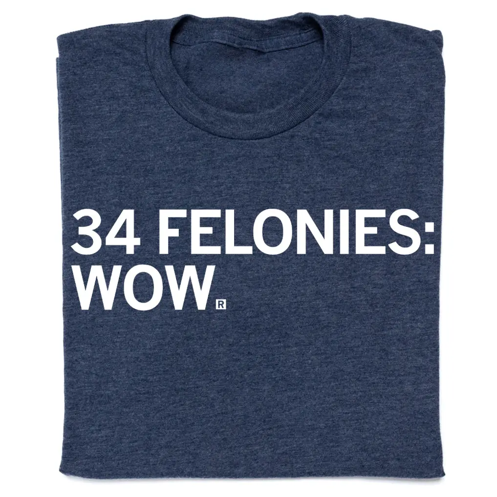 34 Felonies: Wow 1