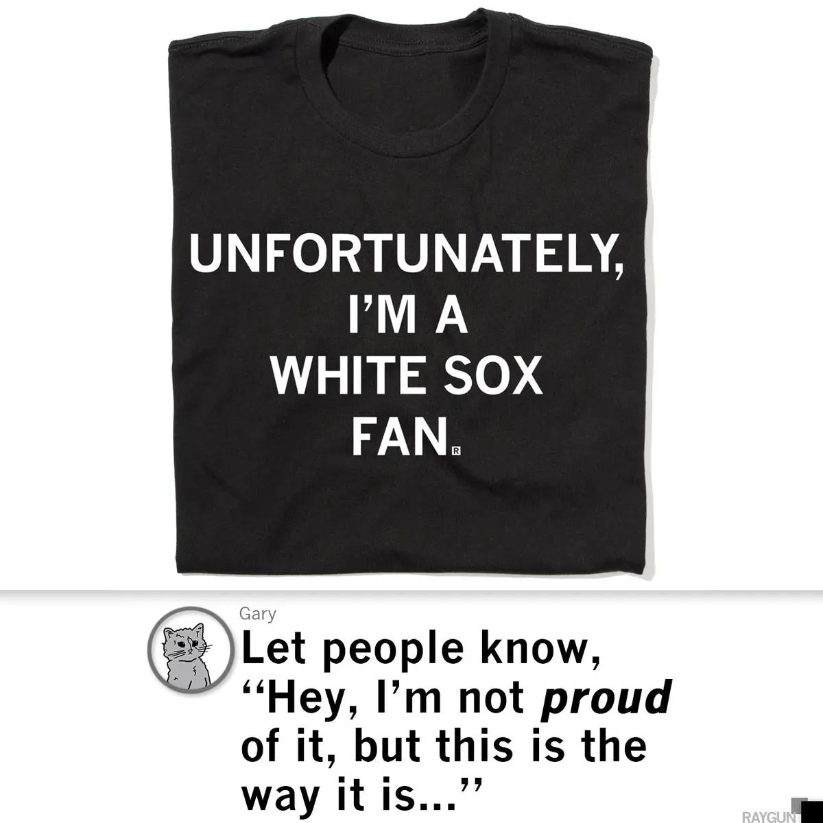 Unfortunately I'm A White Sox Fan 4