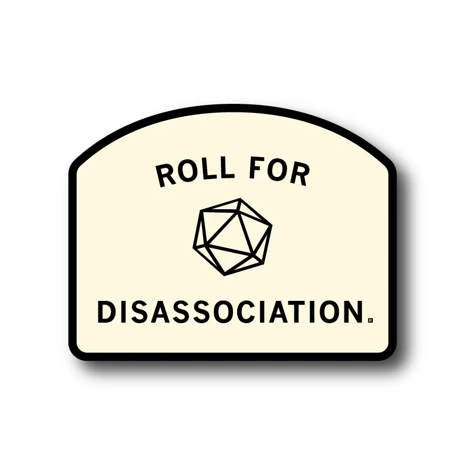 Roll For Disassociation Die-Cut Sticker 1