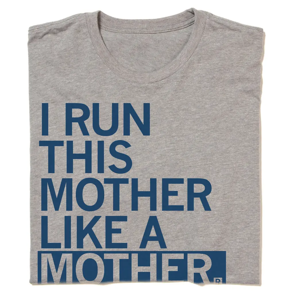 Run This Mother 1