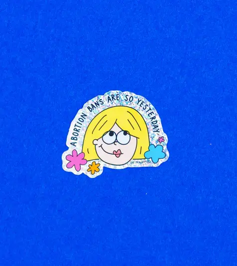 Peach Fuzz: Abortion Bans Are So Yesterday Glitter Sticker 1