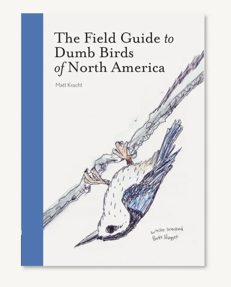 Chronicle: The Field Guide To Dumb Birds Of North America 1