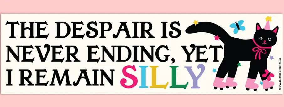 Tender Ghost: I Remain Silly Bumper Sticker 1