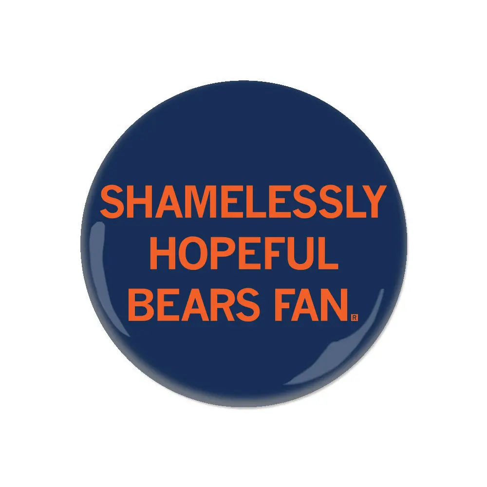 Shamelessly Hopeful Bears Fan Button 1
