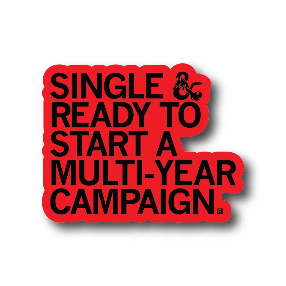 Single & Ready To Start A Multi-Year Campaign Die-Cut Sticker 1