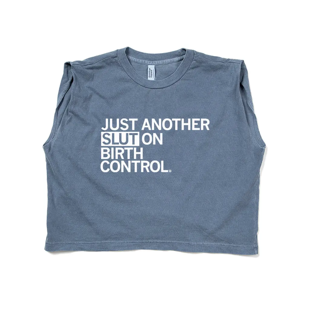 Slut On Birth Control Muscle Crop Top 1