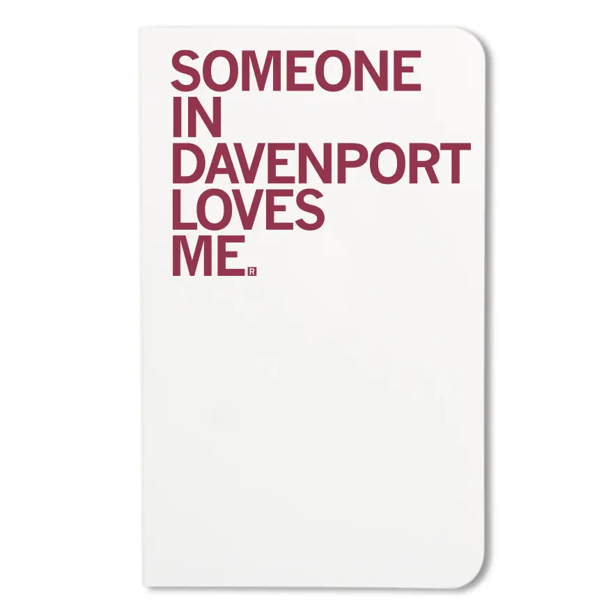 Someone Loves Me Davenport Notebook 1