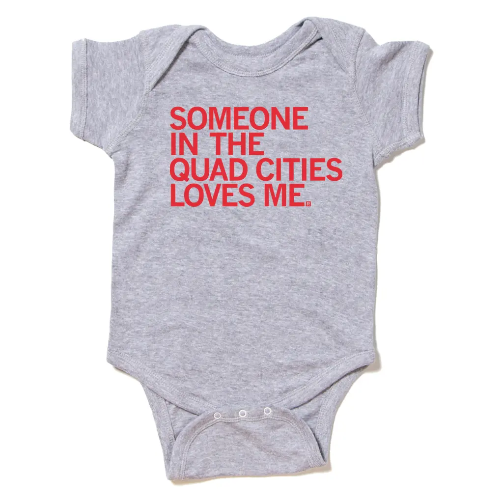 Someone Loves Me Quad Cities Onesie 1