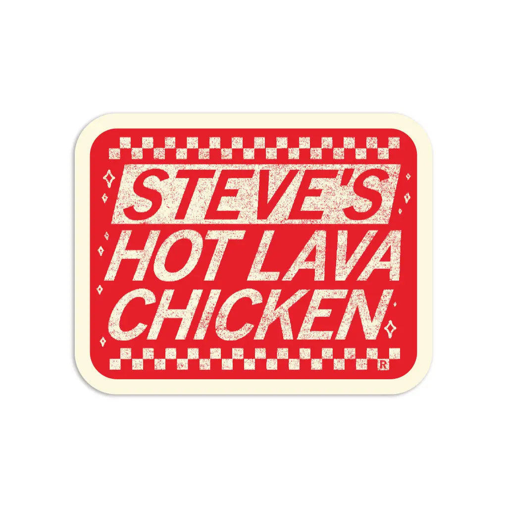 Steve's Hot Lava Chicken Die-Cut Sticker 1