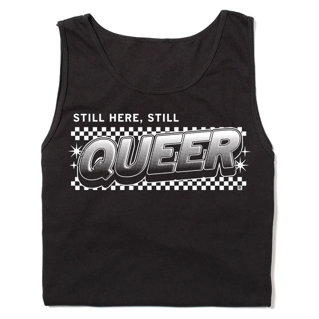Still Here Still Queer Tank Top 1