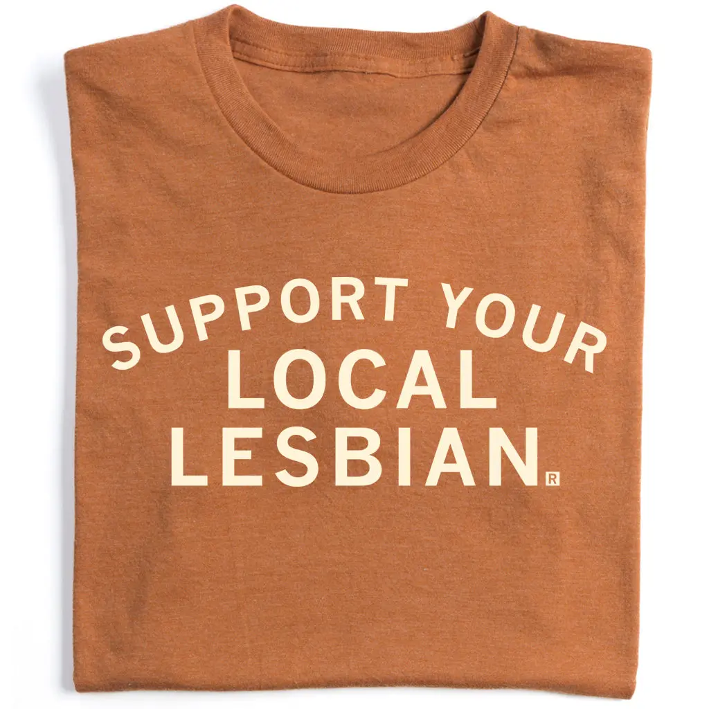 Support Your Local Lesbian 1