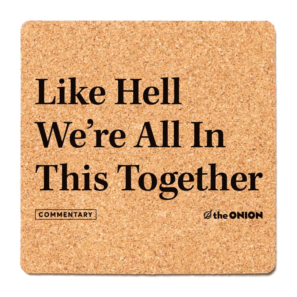 The Onion: Like Hell Cork Coaster 1
