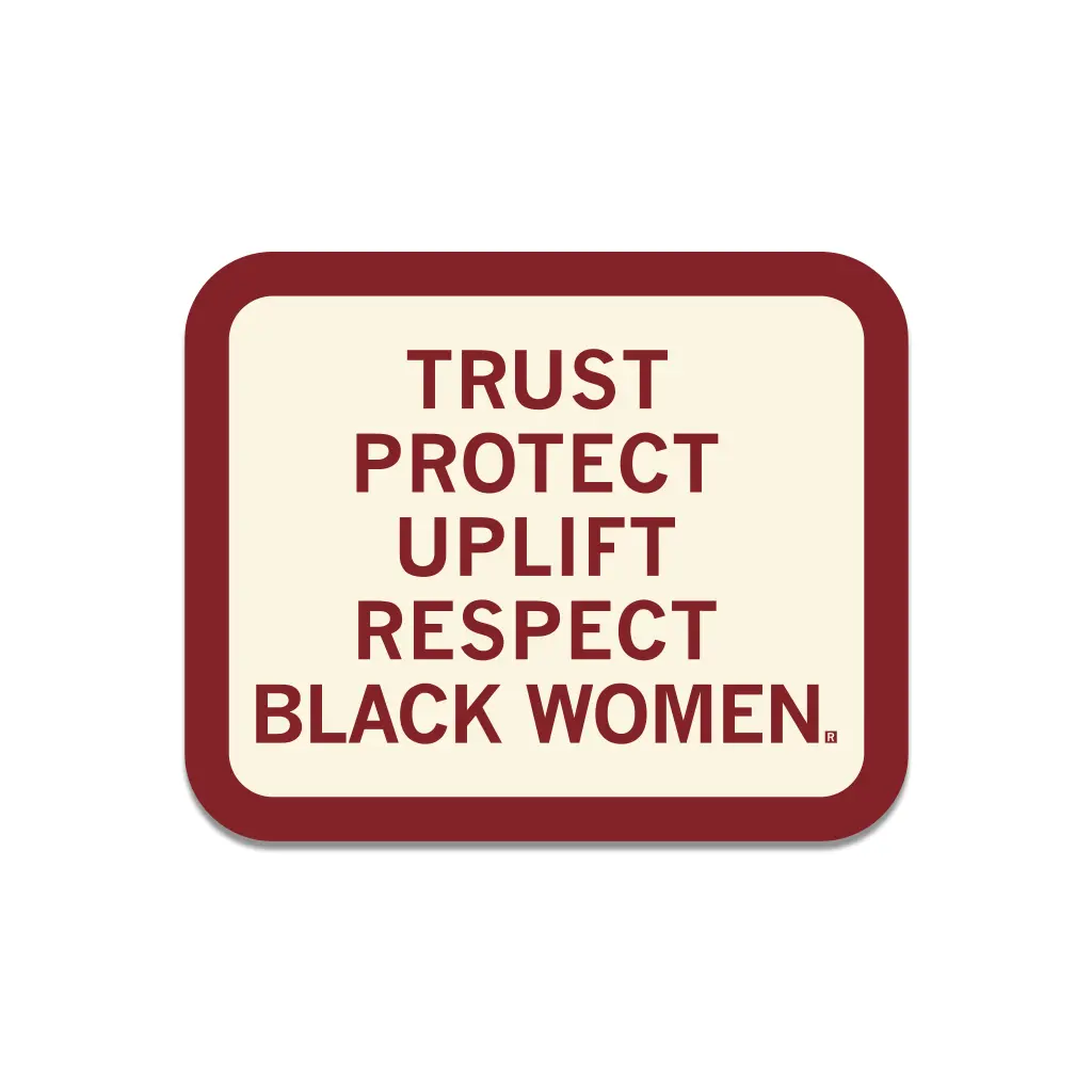 Respect Black Women Die-Cut Sticker 1