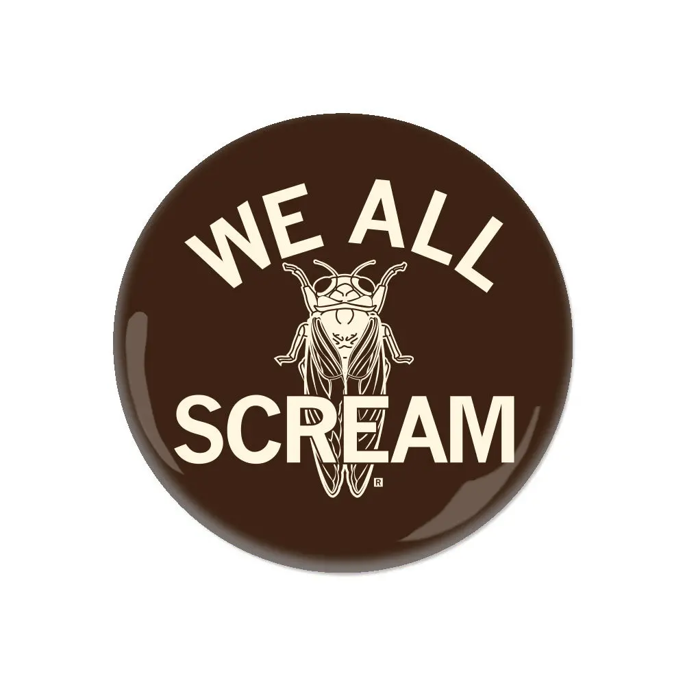 We All Scream Cicada Button 1