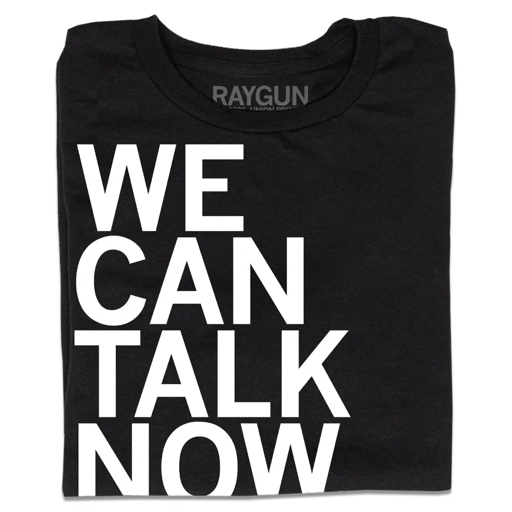 We Can Talk Now 1