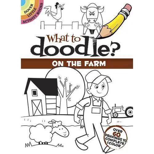 What To Doodle? On The Farm 1