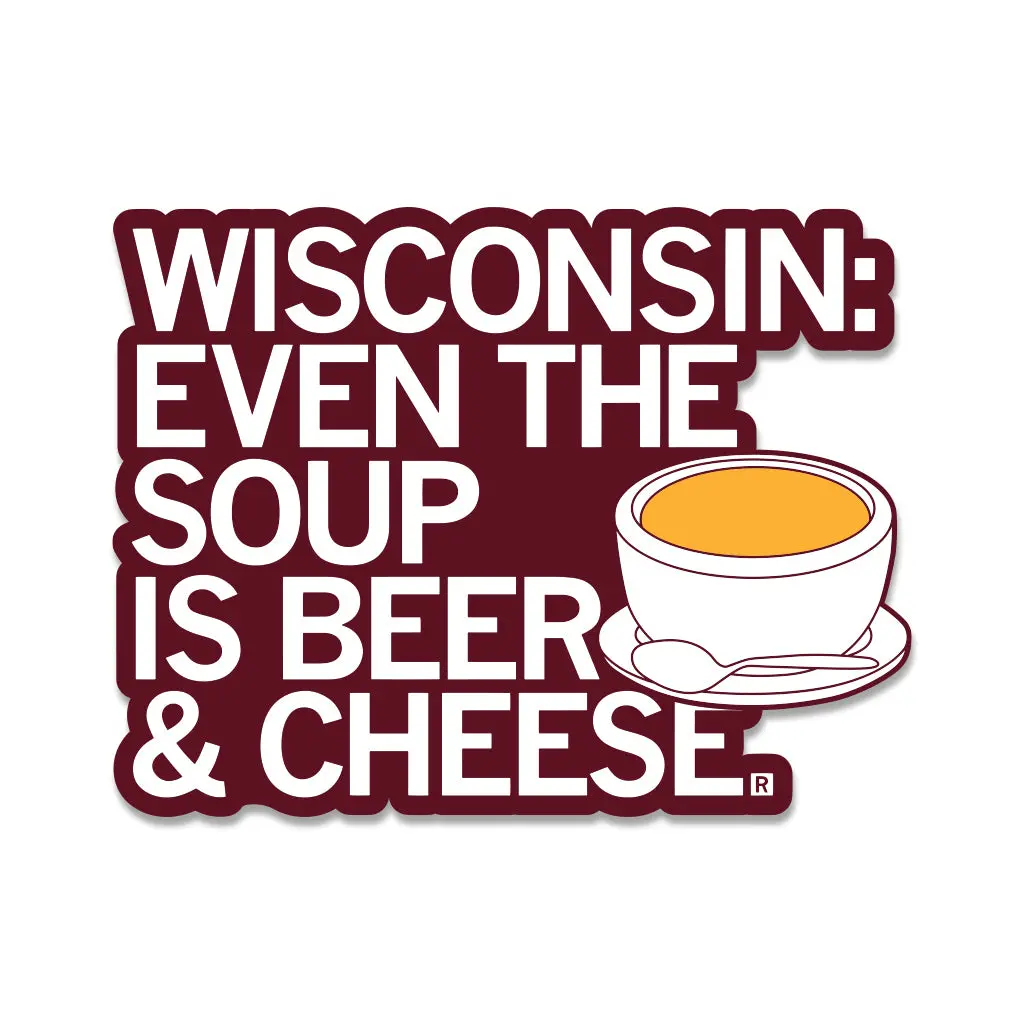 Wisconsin: Beer Cheese Soup Die-Cut Sticker 1