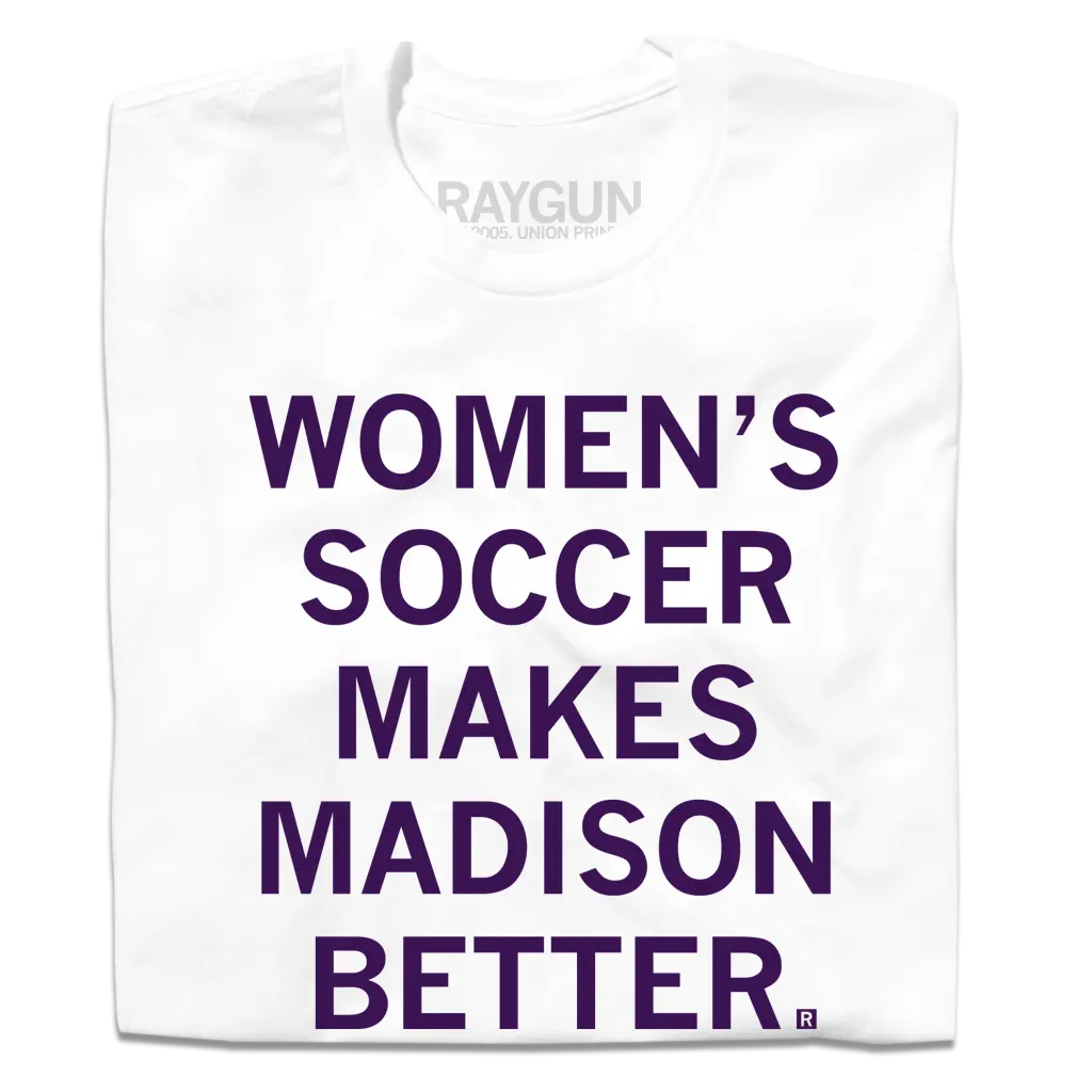 Women's Soccer Makes Madison Better 1