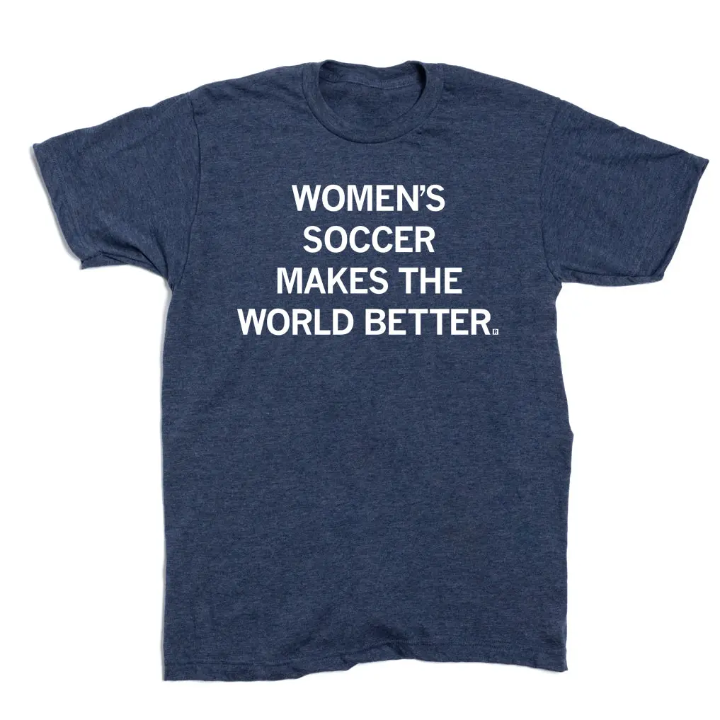 Women's Soccer Makes The World Better 2