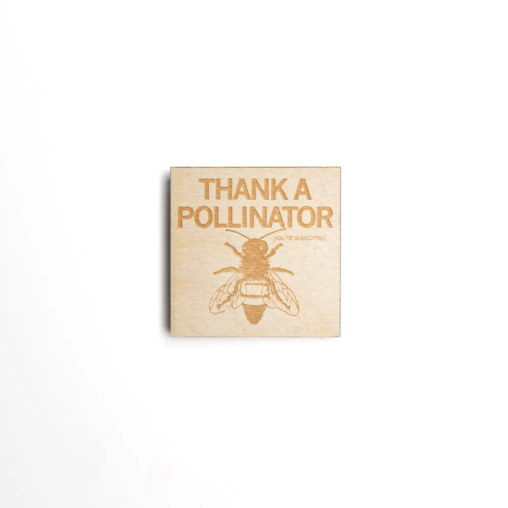 Thank A Pollinator Wood Magnet 1