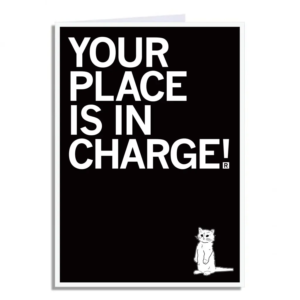 Your Place Is In Charge Greeting Card 1