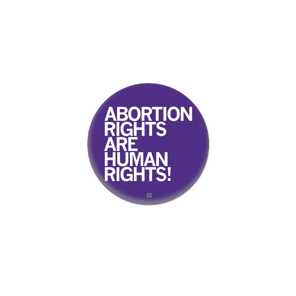 Abortion Rights Are Human Rights 1" Button 1