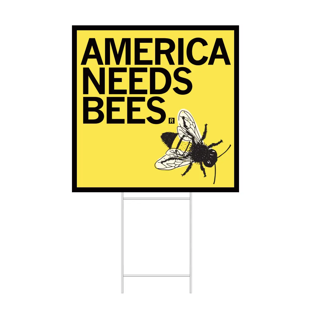 America Needs Bees Yard Sign 1