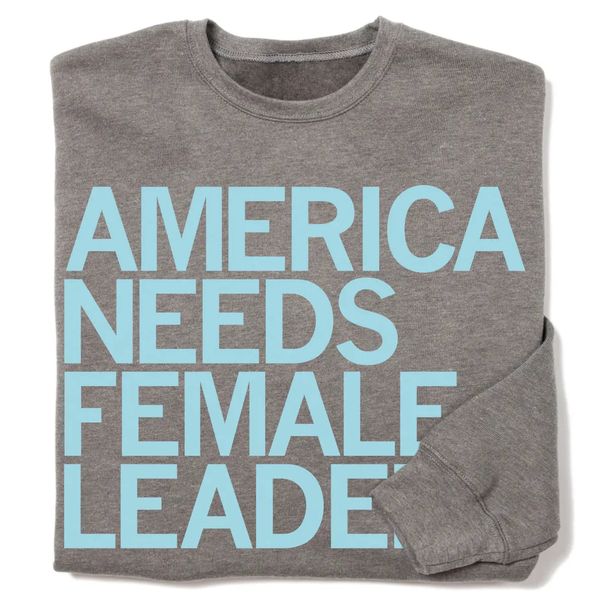 America Needs Female Leaders Crew Sweatshirt 1