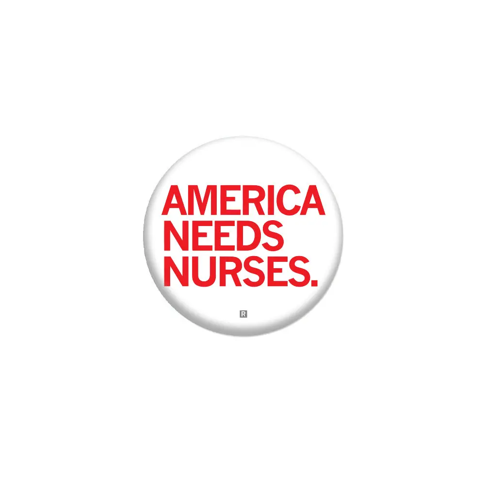 America Needs Nurses 1" Button 1