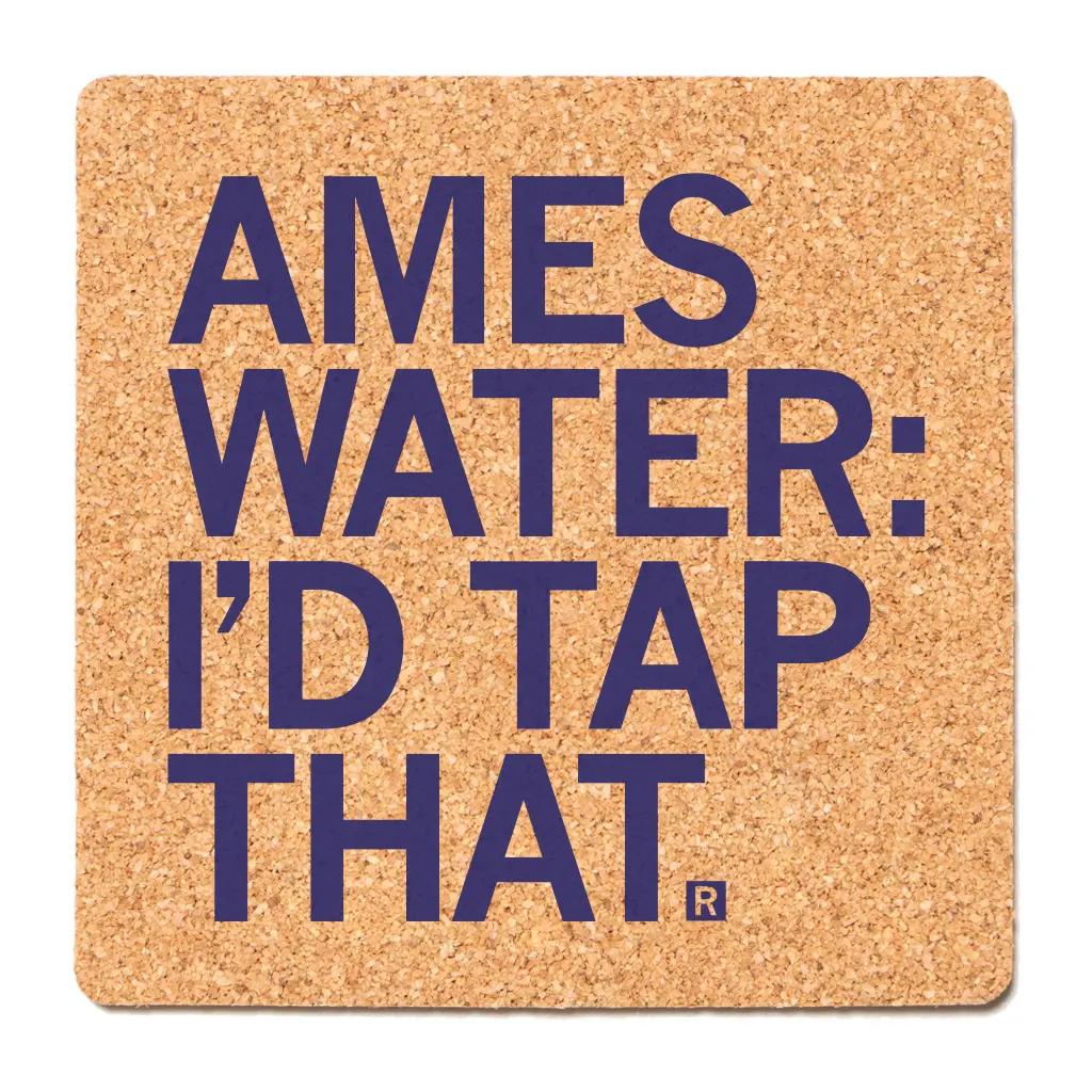 Ames Water: I'd Tap That Cork Coaster 1