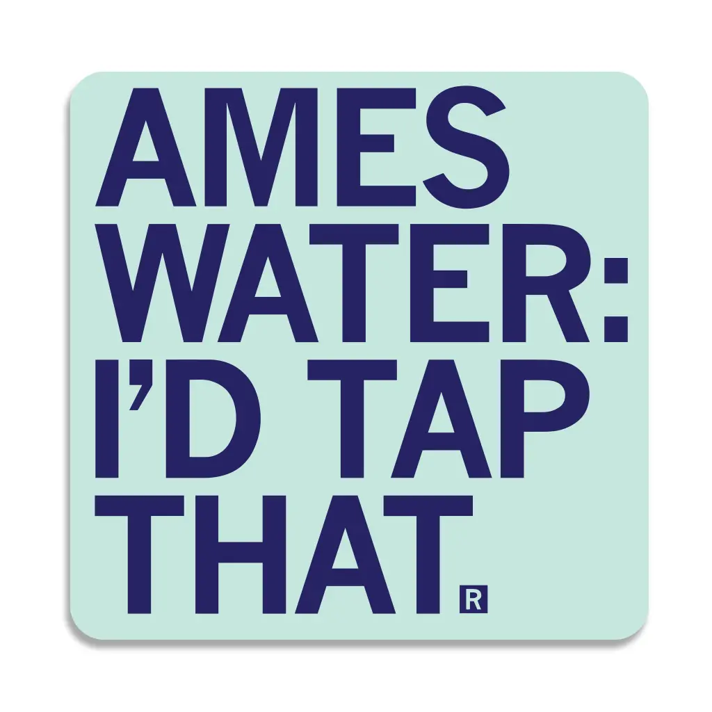 Ames Water: I'd Tap That Sticker 1