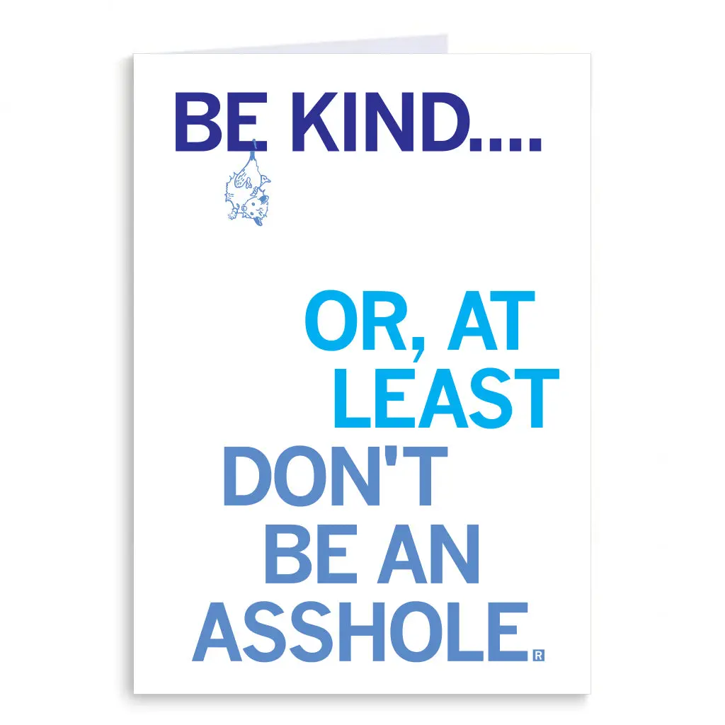 Don't Be An Asshole Greeting Card 1