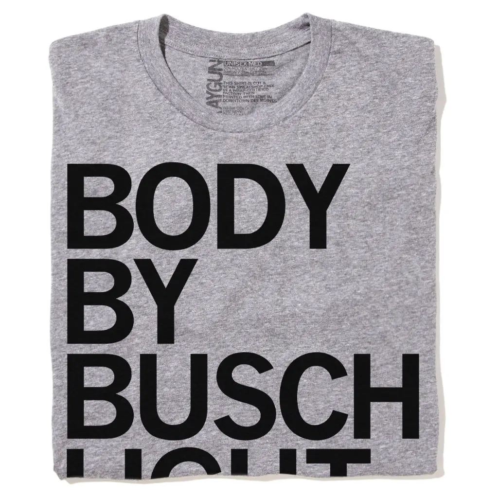 Body By Busch Light 1