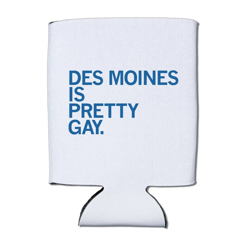 Des Moines Is Pretty Gay Can Cooler 1