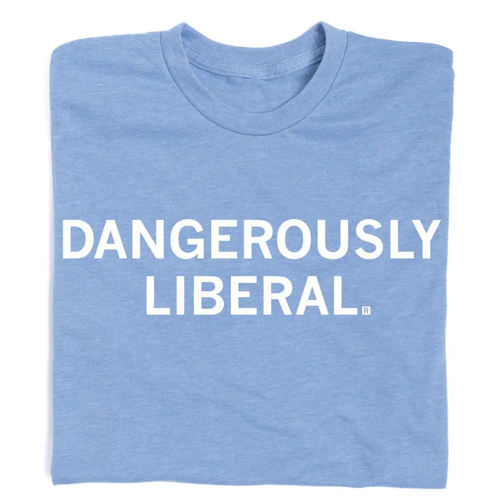 Dangerously Liberal 1