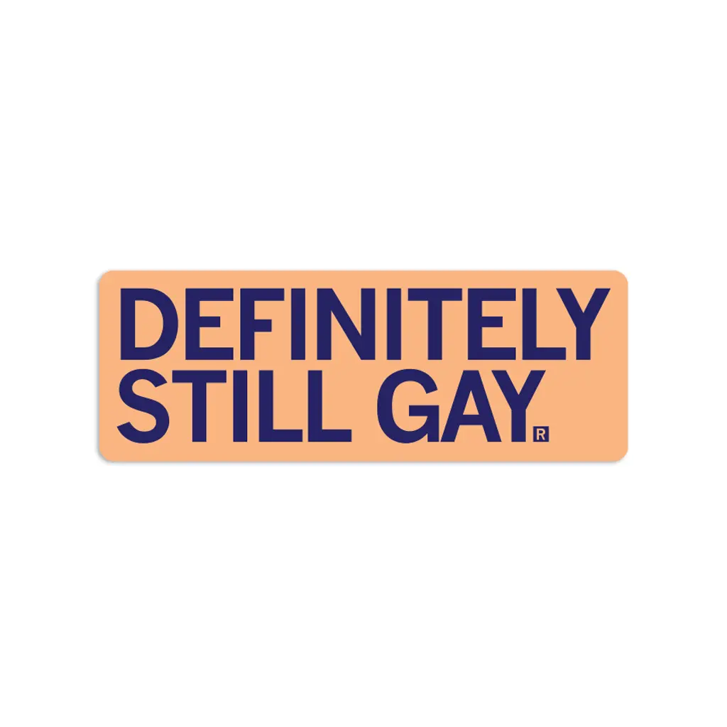 Definitely Still Gay Sticker 1