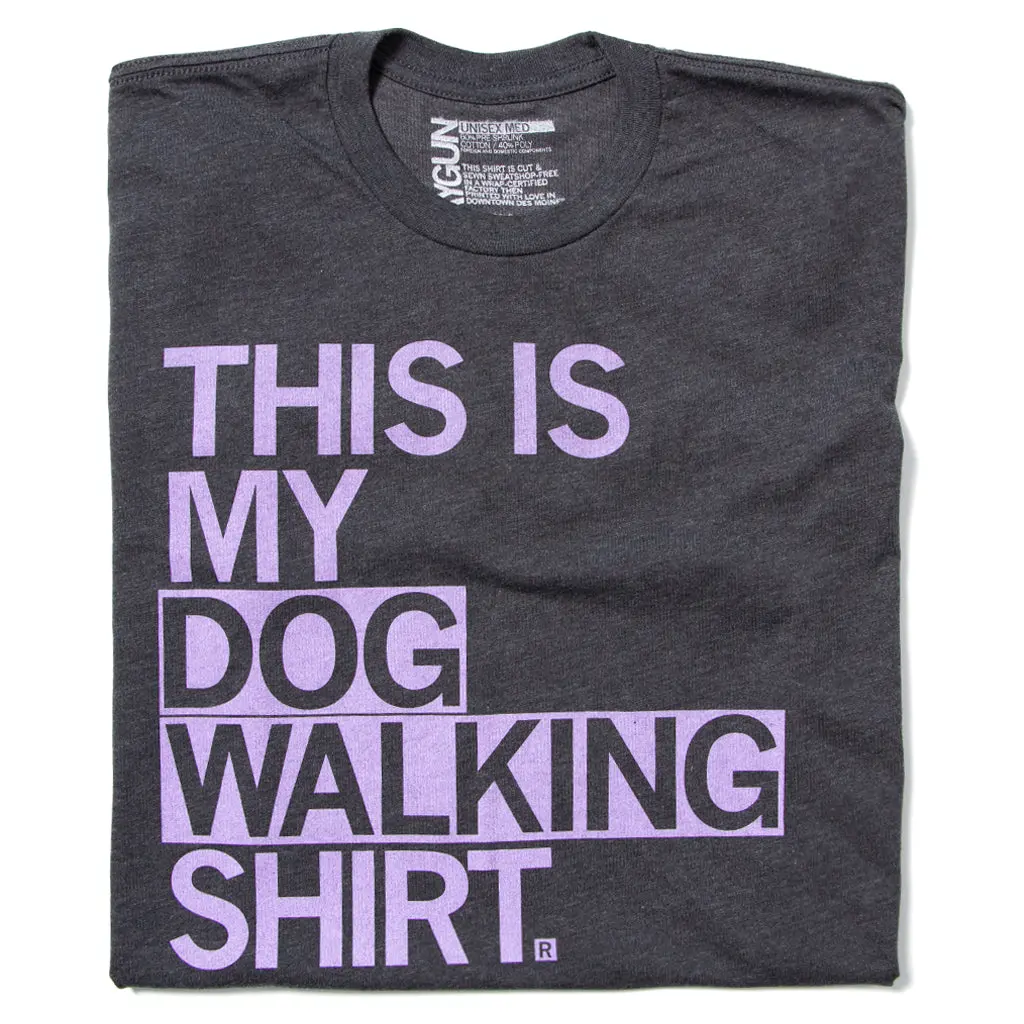 This Is My Dog Walking Shirt 1