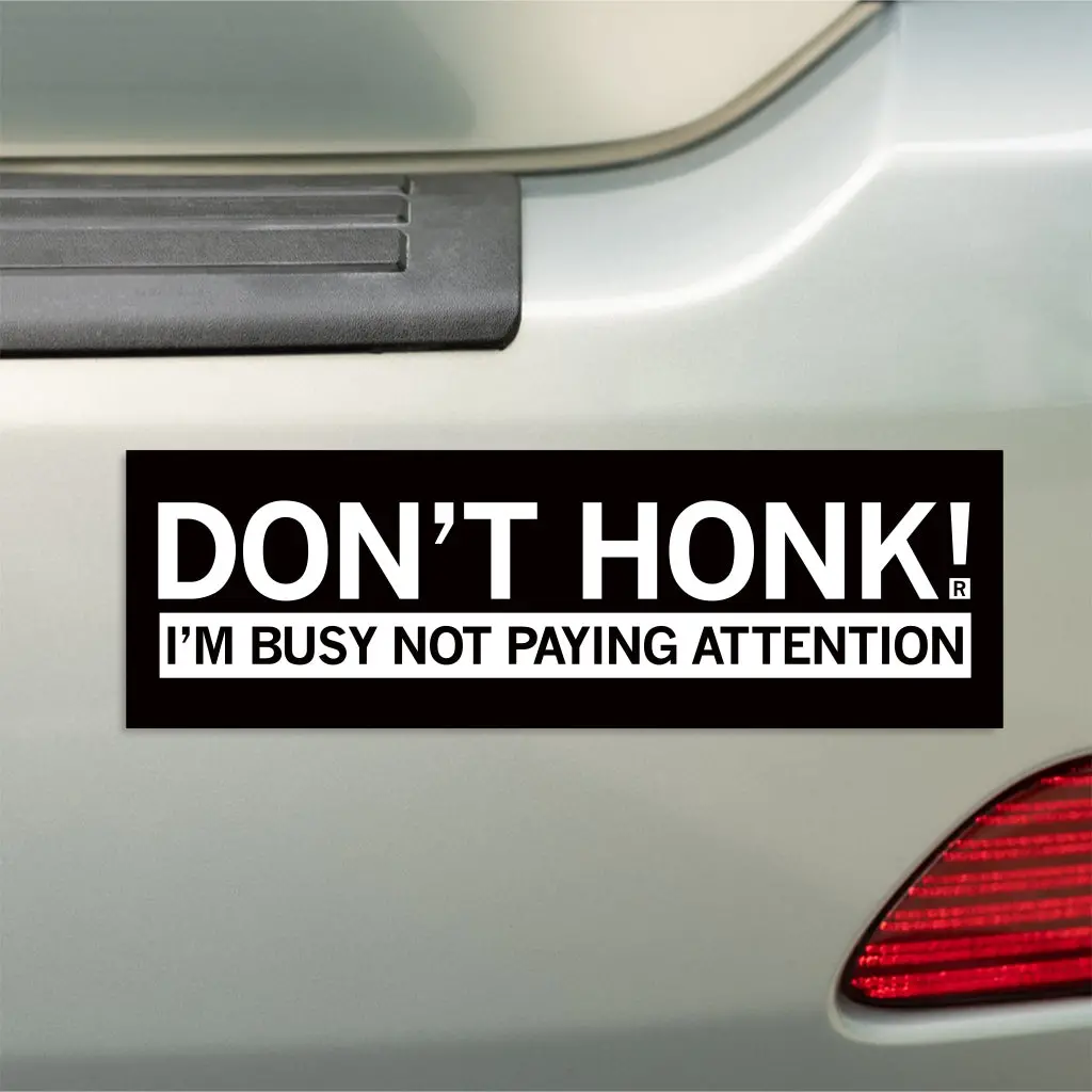 Busy Not Paying Attention Bumper Sticker 2