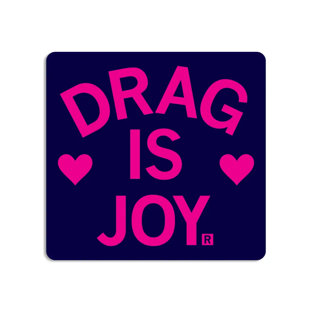 Drag Is Joy Sticker 1