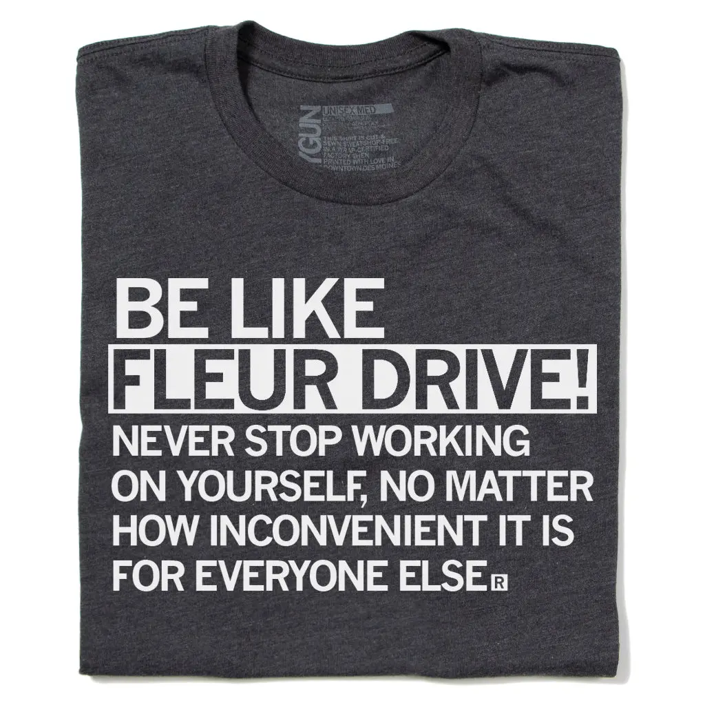 Des Moines: Be Like Fleur Drive 1