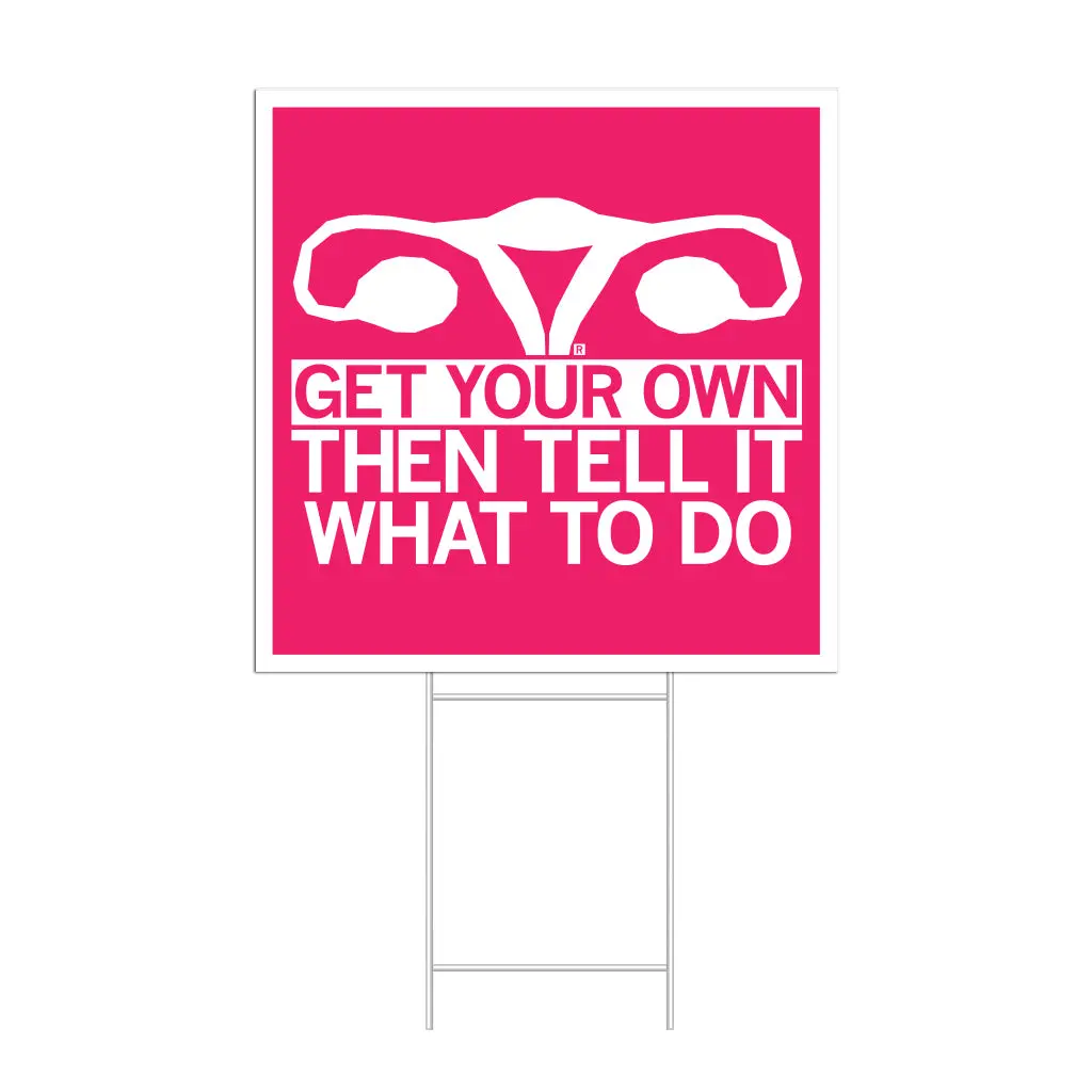Get Your Own Yard Sign 1