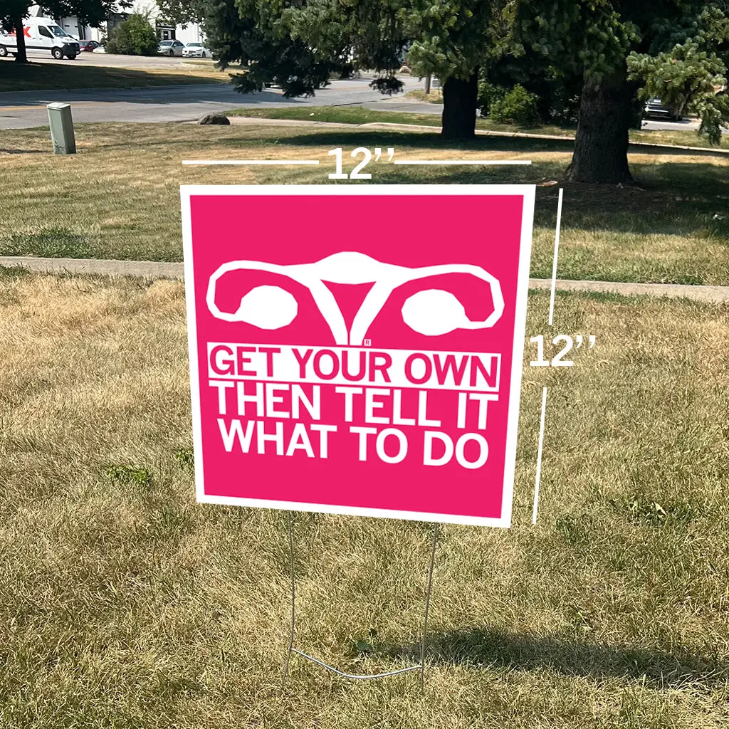 Get Your Own Yard Sign 2