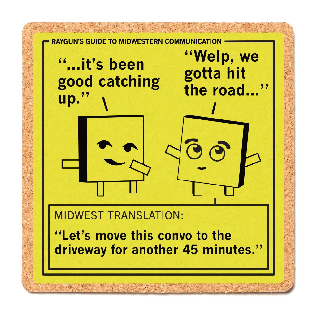 Midwestern Communication: Move This Convo Cork Coaster 1