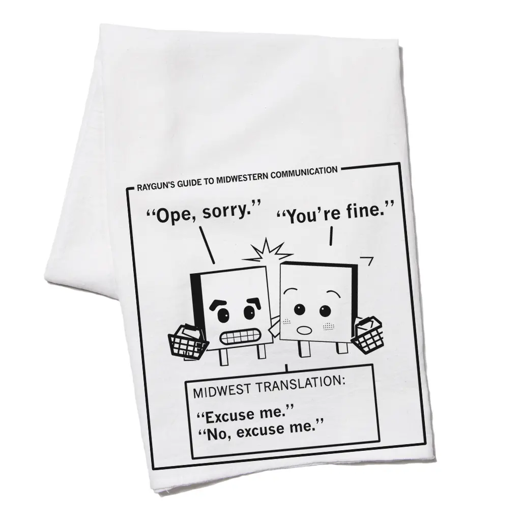 Midwestern Communication: Excuse Me Kitchen Towel 1