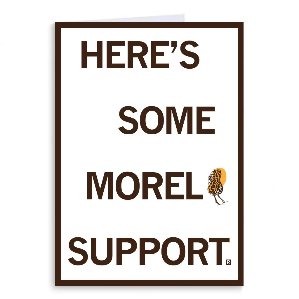 Morel Support Greeting Card 1