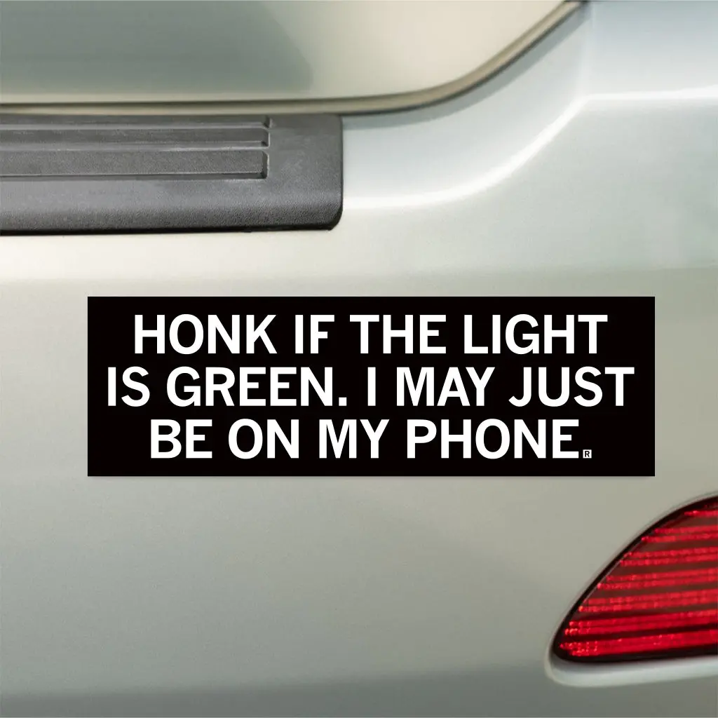Honk If The Light Is Green Bumper Sticker 2