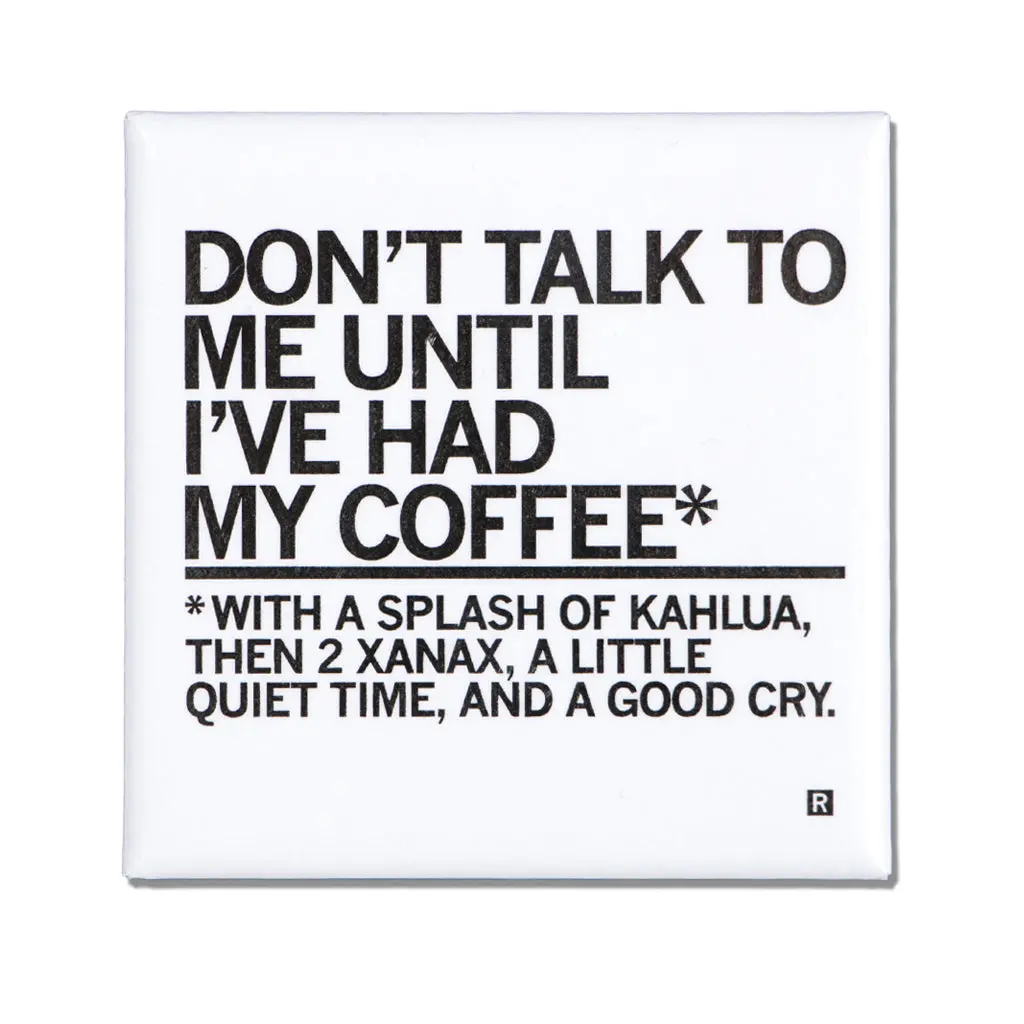 Coffee, Kahlua, Xanax Metal Magnet 1