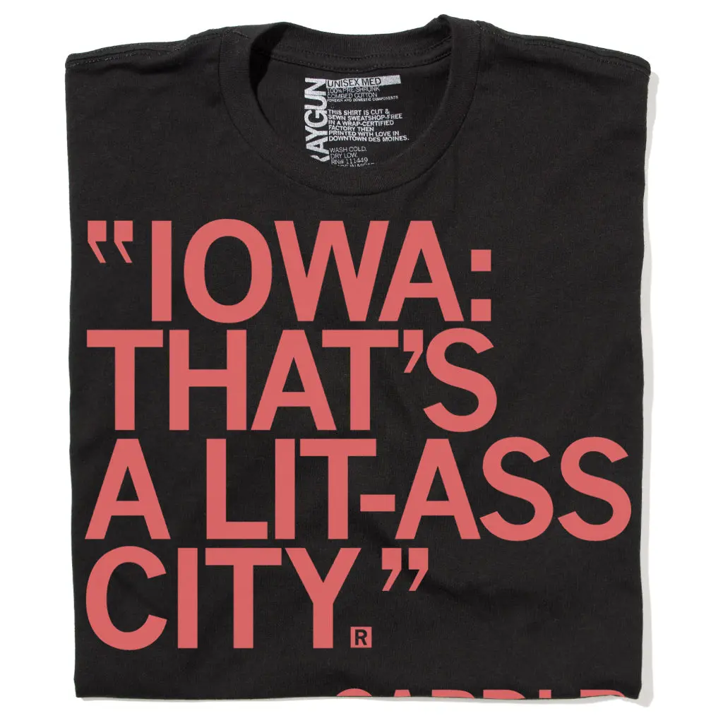 Iowa: That's A Lit-Ass City (R) 1
