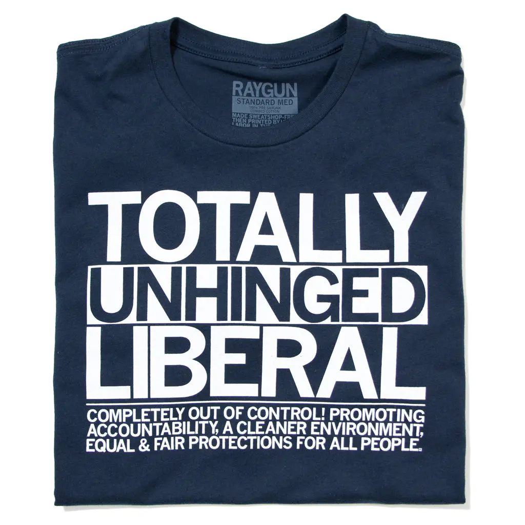 Totally Unhinged Liberal 1