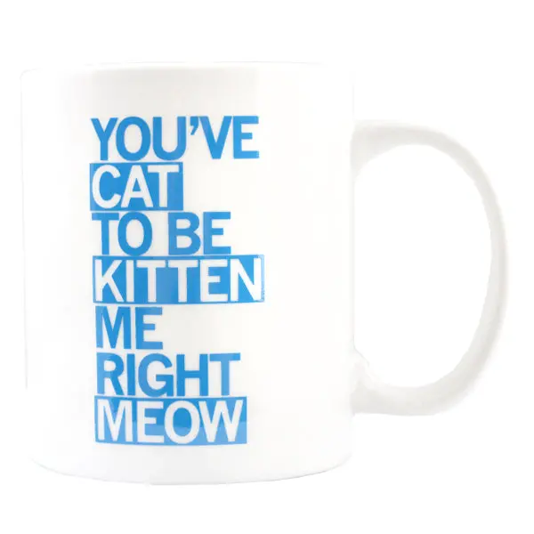 Cat To Be Kitten Me Mug 1